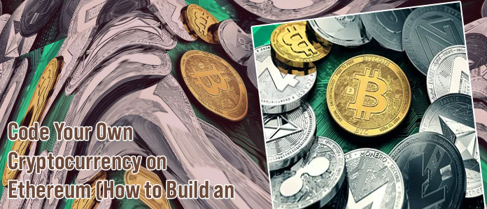 How to make a new cryptocurrency